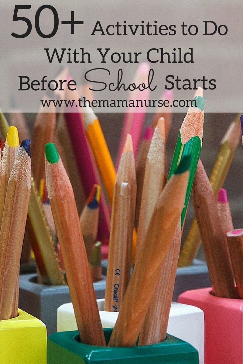 50+ activities to do with your child before school starts